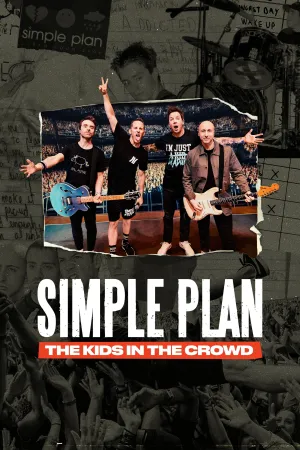 فيلم Simple Plan The Kids in the Crowd مترجم
