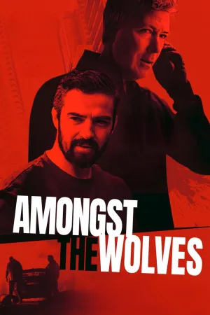 فيلم Amongst the Wolves  مترجم